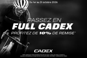 Passez en full CADEX : 10 % de remise sur votre équipement c...