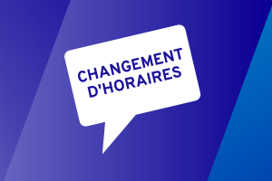 Changement d'horaires