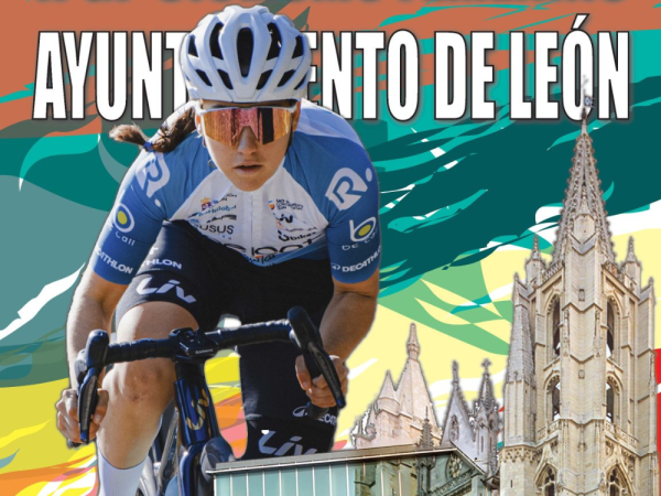 LEÓN ACOGE LA FINAL DE LA COPA DE ESPAÑA FEMENINA DE CICLISMO